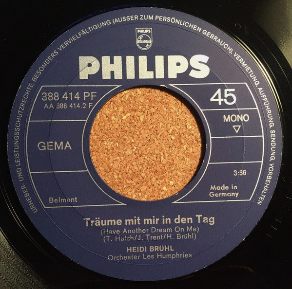 Heidi Brühl : Ich Schließe Meine Augen / Träume Mit Mir In Den Tag (7",45 RPM,Single,Mono)
