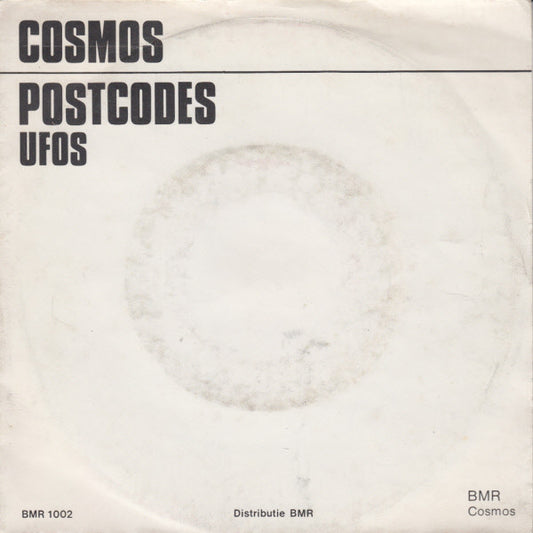Cosmos (11) : Postcodes / Ufos (7",45 RPM)