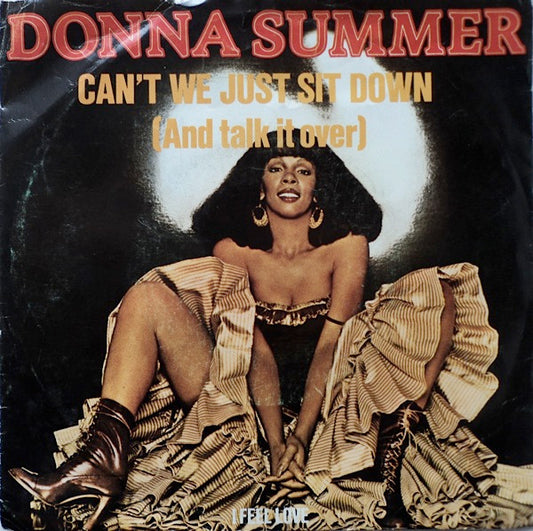 Donna Summer : Can't We Just Sit Down (And Talk It Over) (7",45 RPM,Single)