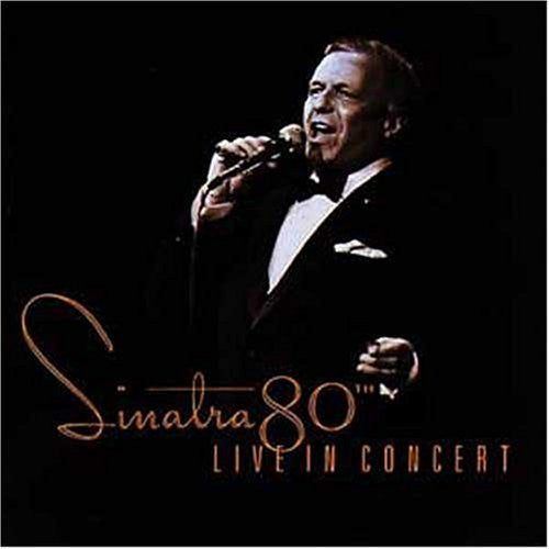 Frank Sinatra : Sinatra 80th Live In Concert (Compilation)