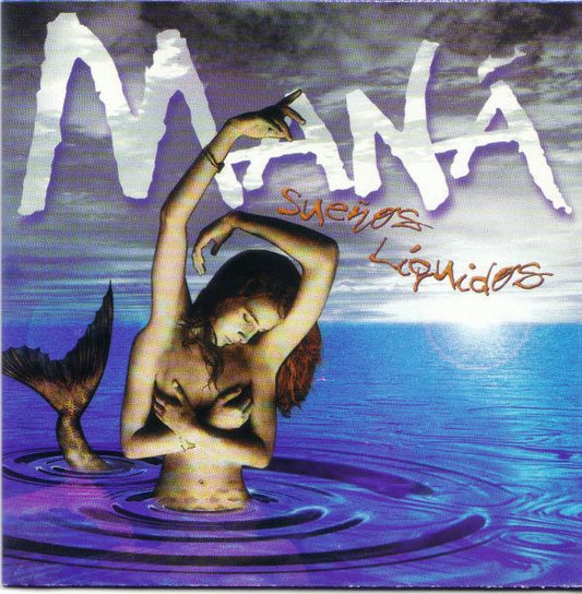 Maná : Sueños Líquidos (Album)