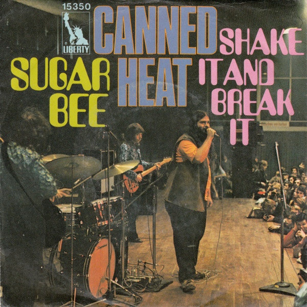 Canned Heat : Sugar Bee / Shake It And Break It (7",45 RPM,Single,Stereo)