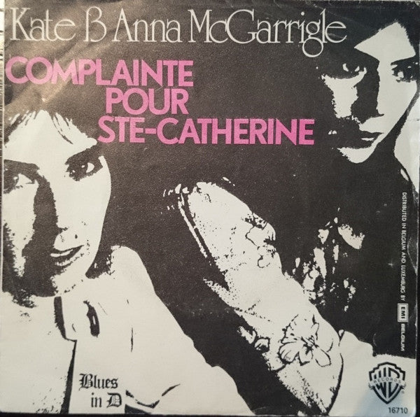 Kate & Anna McGarrigle : Complainte Pour Ste-Catherine (7",45 RPM,Single)
