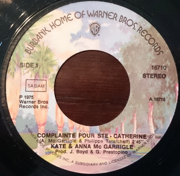 Kate & Anna McGarrigle : Complainte Pour Ste-Catherine (7",45 RPM,Single)