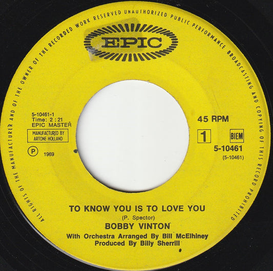 Bobby Vinton : To Know You Is To Love You / The Beat Of My Heart (7",Single,45 RPM)