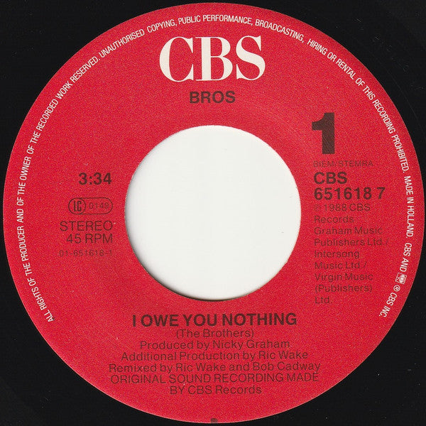 Bros : I Owe You Nothing (7",45 RPM,Single,Stereo)