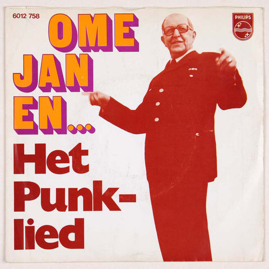 Ome Jan En Punkgaaf : Het Punklied (7",Single,45 RPM)