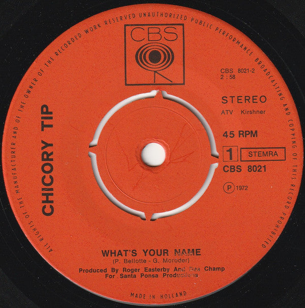 Chicory Tip : What's Your Name (7",45 RPM,Single,Stereo)