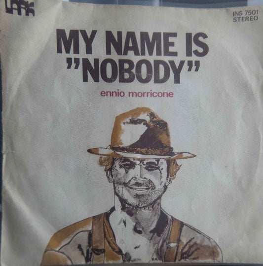 Ennio Morricone : My Name Is "Nobody" (7",Single,45 RPM,Stereo)