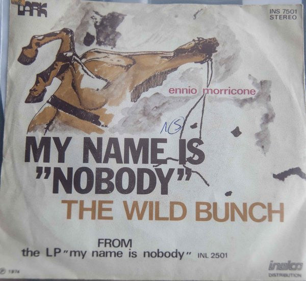 Ennio Morricone : My Name Is "Nobody" (7",Single,45 RPM,Stereo)