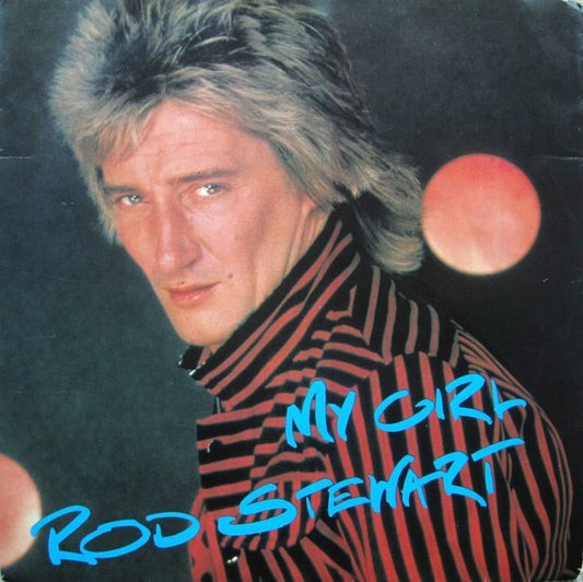 Rod Stewart : My Girl (7",45 RPM,Single)