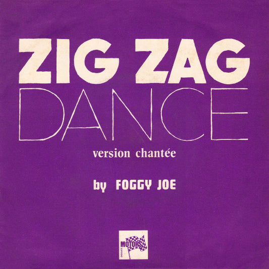 Foggy Joe : Zig Zag Dance (7",45 RPM,Single)