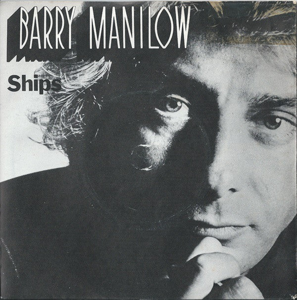 Barry Manilow : Ships (7",45 RPM,Single)