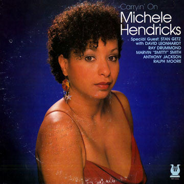 Michèle Hendricks : Carryin' On (LP)
