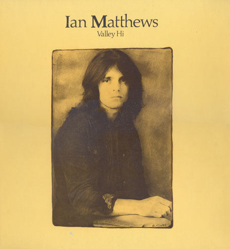Ian Matthews* : Valley Hi (LP, Album, Gat)