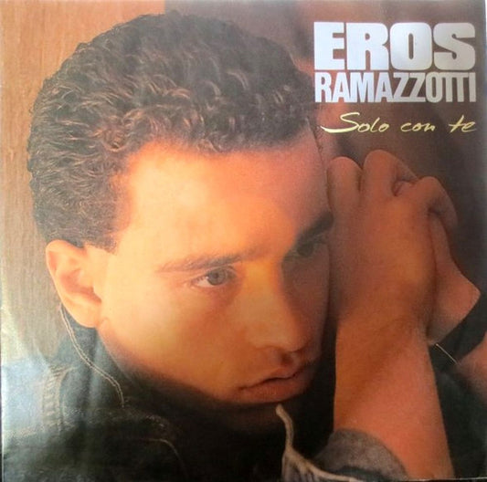 Eros Ramazzotti : Solo Con Te (7",Single,45 RPM)