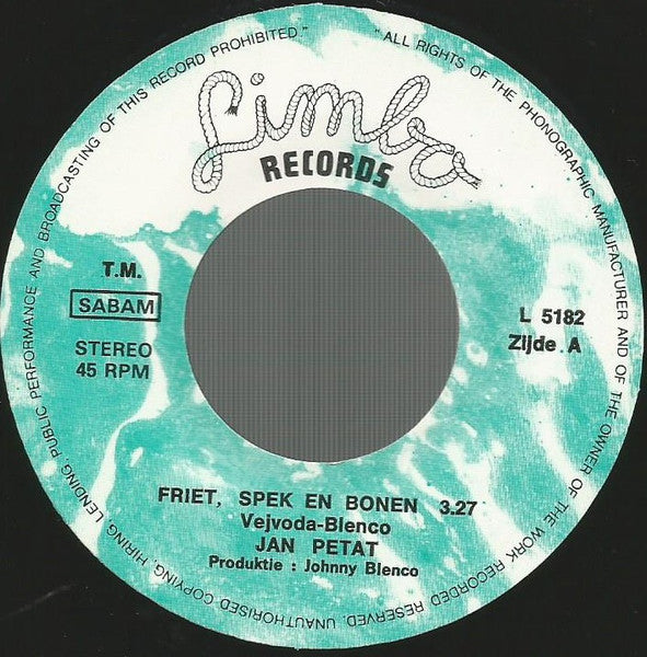 Jan Petat : Friet, Spek En Bonen / Het Kaffeetje (7",Single)