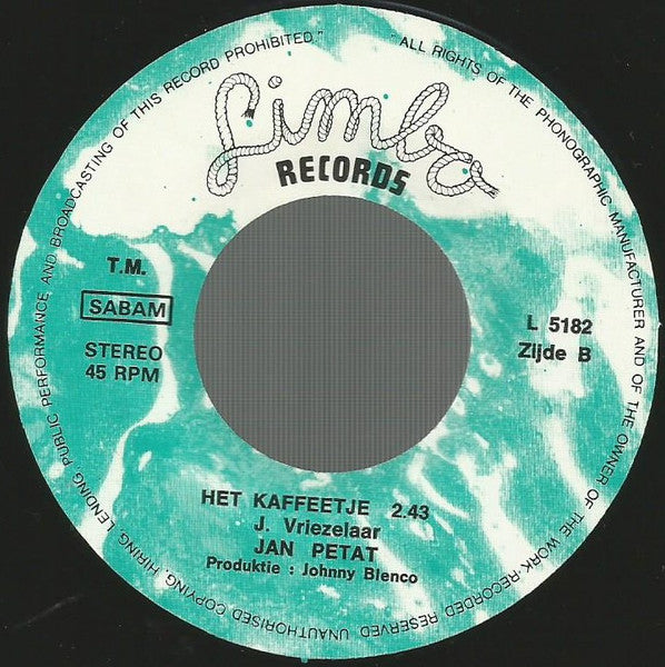 Jan Petat : Friet, Spek En Bonen / Het Kaffeetje (7",Single)