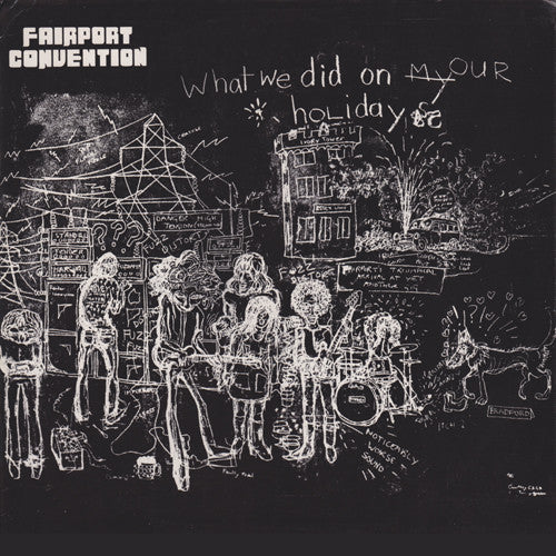 Fairport Convention : What We Did On Our Holidays (LP,Album,Reissue)