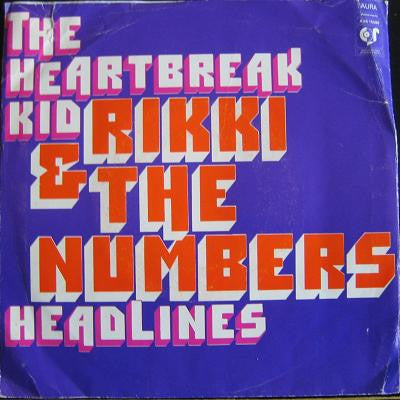 Rikki & The Numbers : The Heartbreak Kid (7",45 RPM,Single)