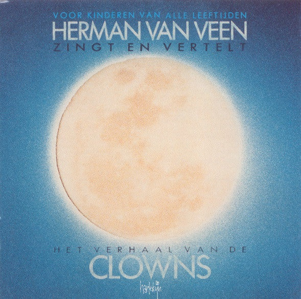 Herman van Veen : Zingt En Vertelt Het Verhaal Van De Clowns (Album)