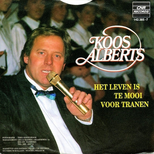 Koos Alberts : Het Leven Is Te Mooi Voor Tranen (7",45 RPM,Single)