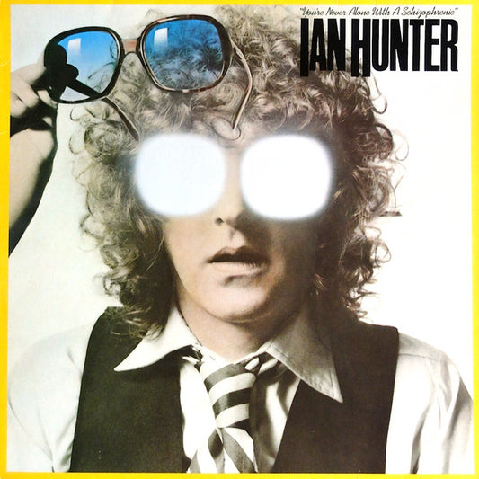 Ian Hunter : You're Never Alone With A Schizophrenic (LP,Album)