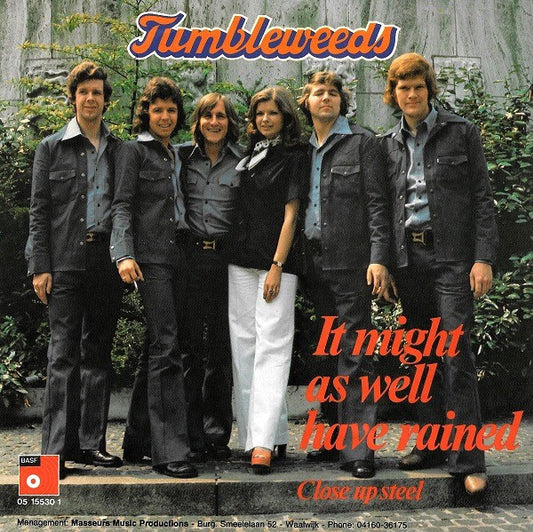 Tumbleweeds, The : It Might As Well Have Rained (7",Single)
