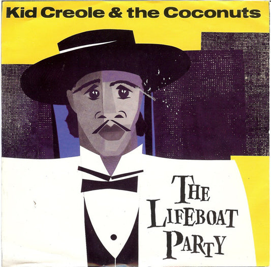 Kid Creole And The Coconuts : The Lifeboat Party (7",45 RPM,Single,Stereo)