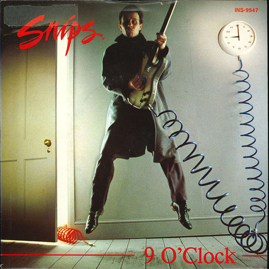 Snips : 9 O'Clock (7",Single,45 RPM)