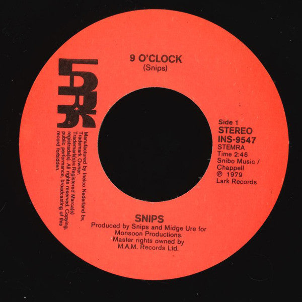 Snips : 9 O'Clock (7",Single,45 RPM)