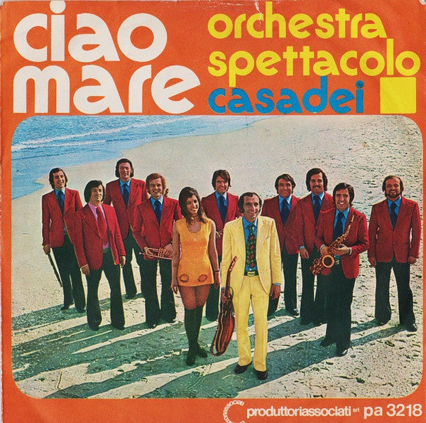 Orchestra Spettacolo Raoul Casadei : Ciao Mare (7",45 RPM,Stereo)