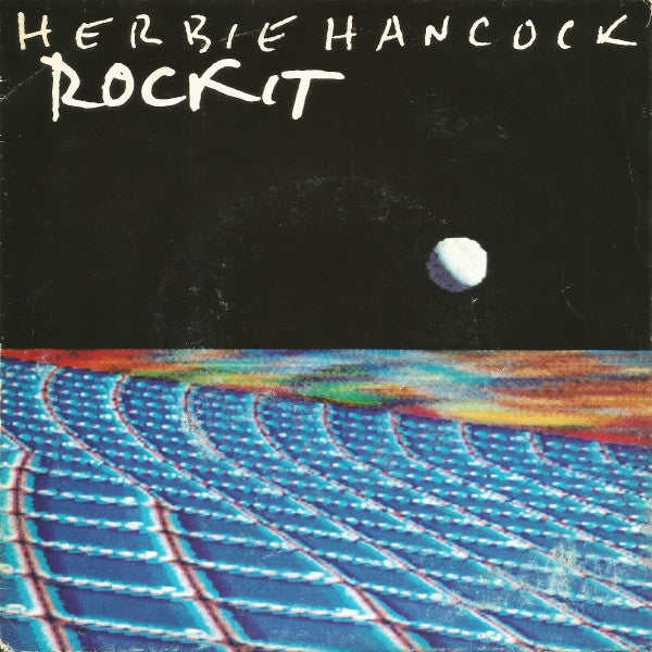 Herbie Hancock : Rockit (7",45 RPM,Single,Stereo)