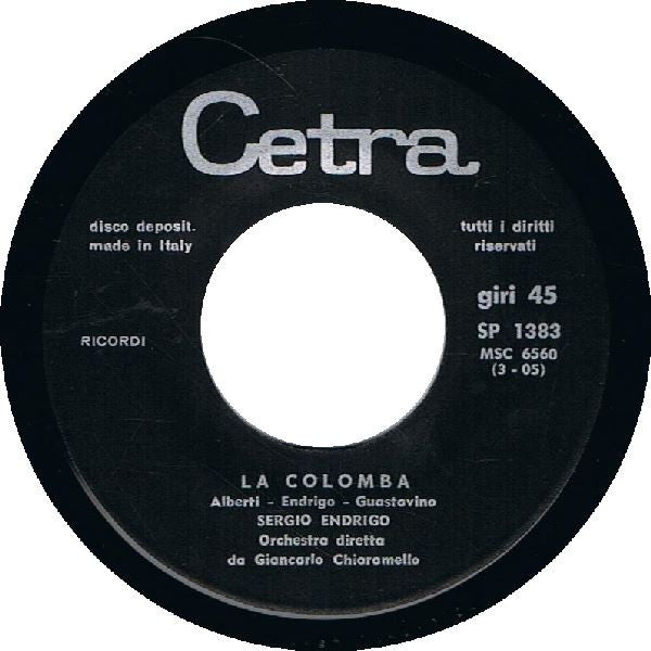 Sergio Endrigo : La Colomba  (7",45 RPM)