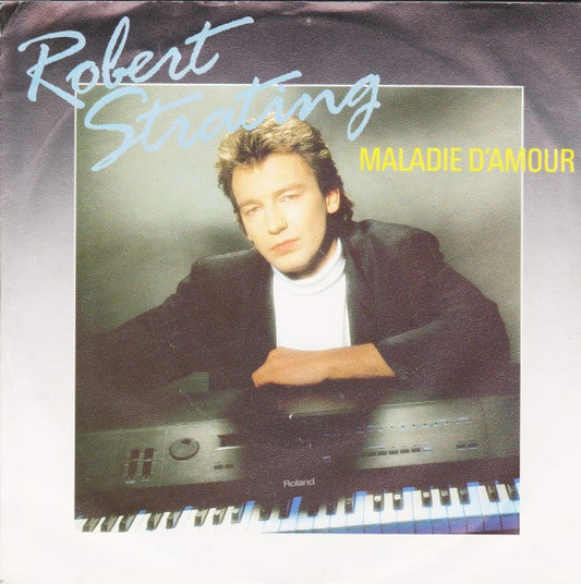Robert Strating : Maladie D'Amour (7",Single,45 RPM)