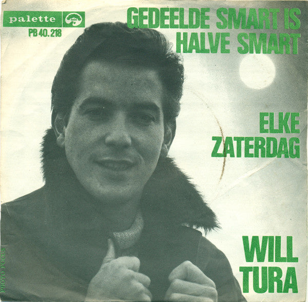 Will Tura : Gedeelde Smart Is Halve Smart (7",Single,45 RPM)