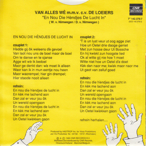 Van Alles Wè M.M.V. C.V. De Loeiers : En Nou Die Hèndjes De Lucht In (7",Single,45 RPM)