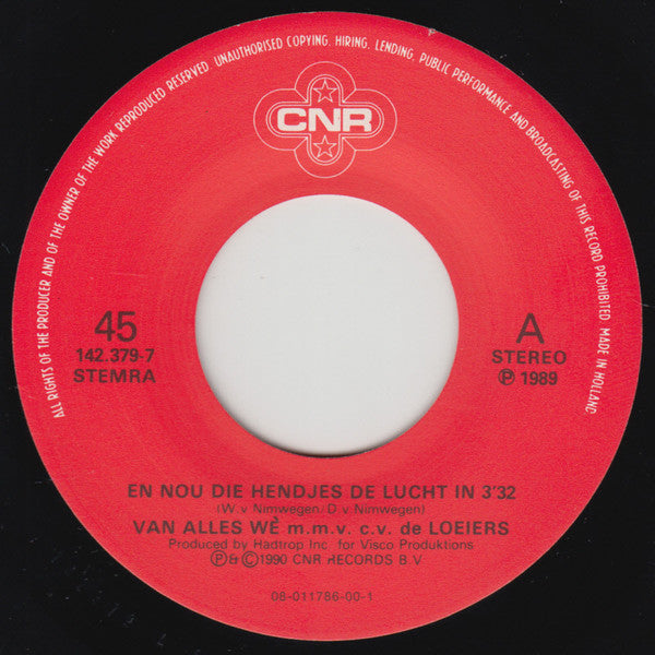 Van Alles Wè M.M.V. C.V. De Loeiers : En Nou Die Hèndjes De Lucht In (7",Single,45 RPM)