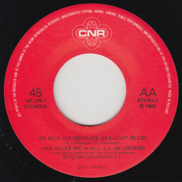 Van Alles Wè M.M.V. C.V. De Loeiers : En Nou Die Hèndjes De Lucht In (7",Single,45 RPM)