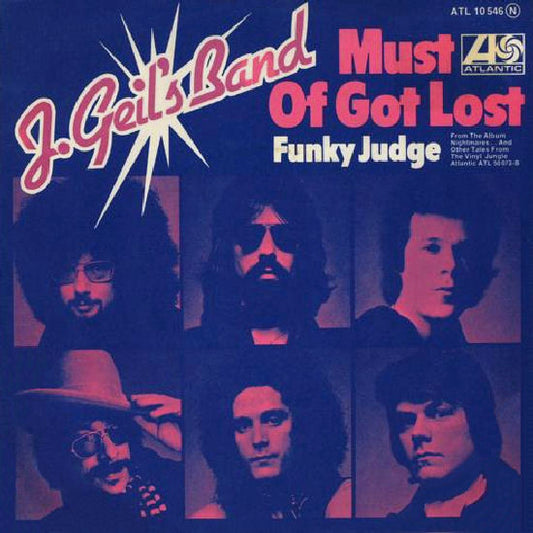 J. Geils Band, The : Must Of Got Lost (7",Single,45 RPM)