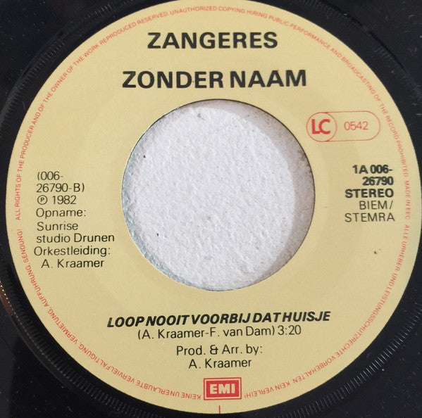 Zangeres Zonder Naam : Denk Toch Heel Goed Na (7",45 RPM,Single,Stereo)