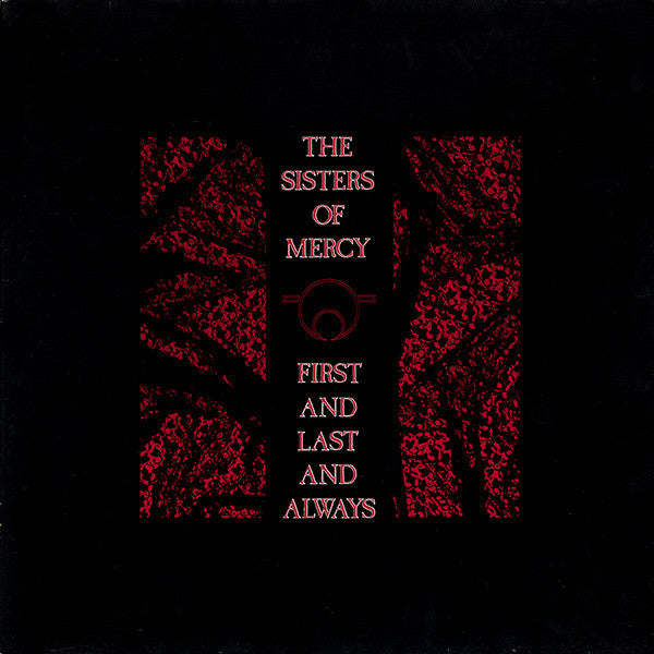 Sisters Of Mercy, The : First And Last And Always (LP,Album)