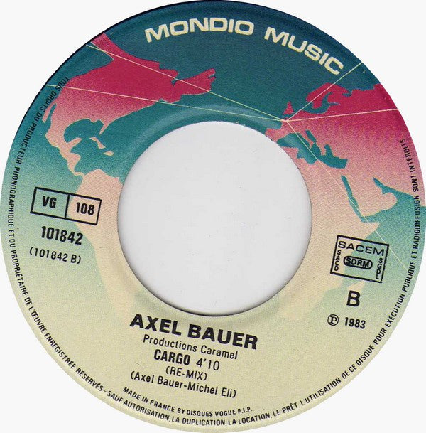 Axel Bauer : Cargo (7", Single, Pap)