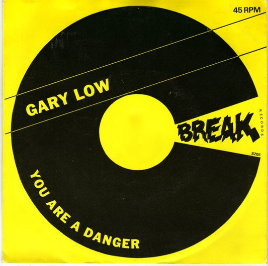 Gary Low : You Are A Danger (7")