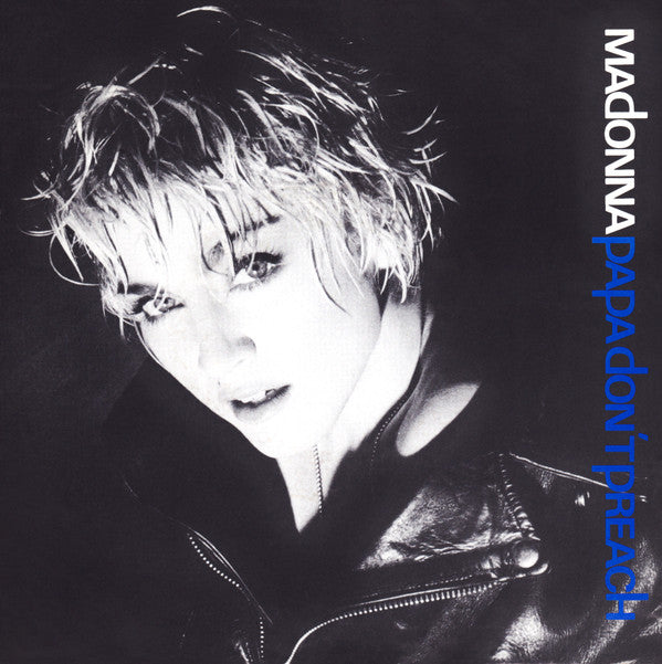 Madonna : Papa Don't Preach (7",45 RPM,Single,Stereo)