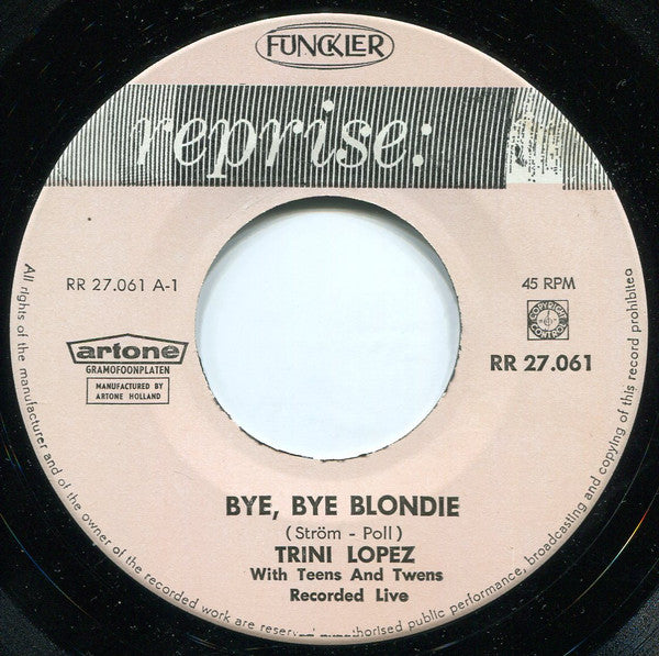 Trini Lopez : Bye Bye Blondie / Michaela (7",45 RPM,Single,Mono)