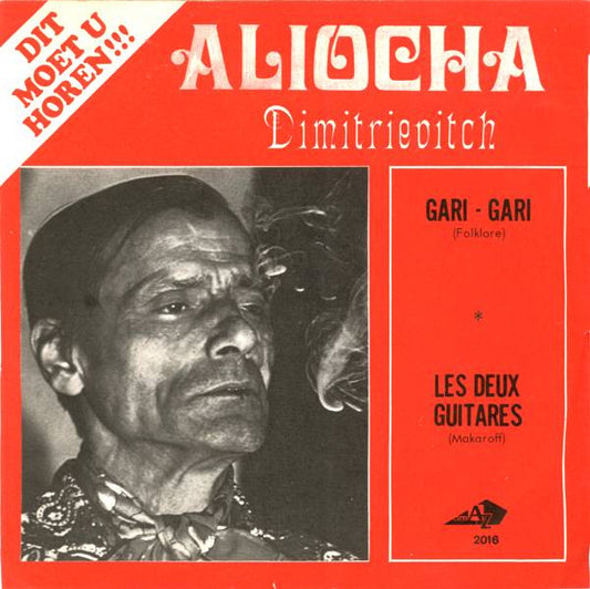 Aliocha Dimitrievitch* : Gari-Gari / Les Deux Guitares (7", Single, Mono)