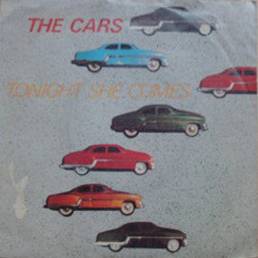 Cars, The : Tonight She Comes (7",Single,45 RPM,Stereo)