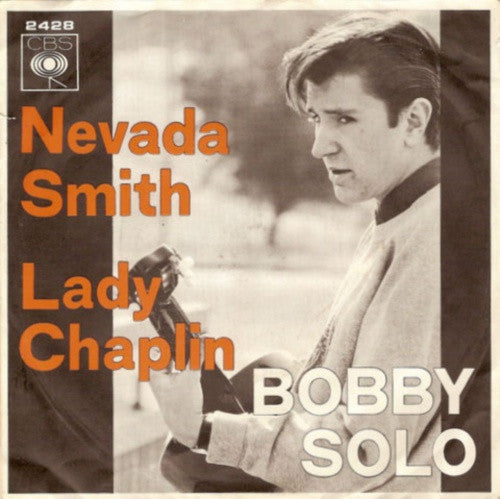 Bobby Solo : Nevada Smith / Lady Chaplin (7",45 RPM)
