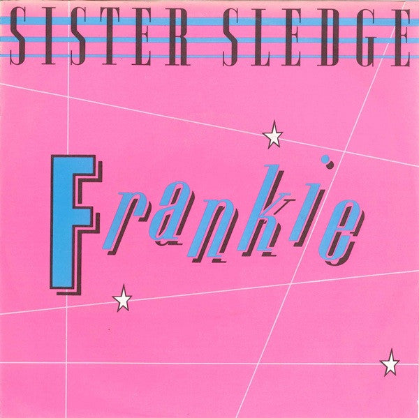 Sister Sledge : Frankie (7",45 RPM,Single,Stereo)